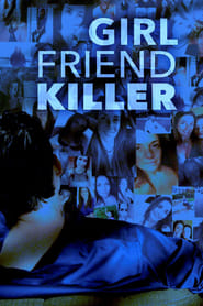 Girlfriend Killer