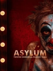 ASYLUM: Twisted Horror and Fantasy Tales